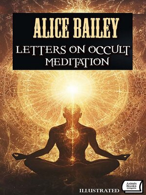 cover image of Letters on Occult Meditation. Illustrated